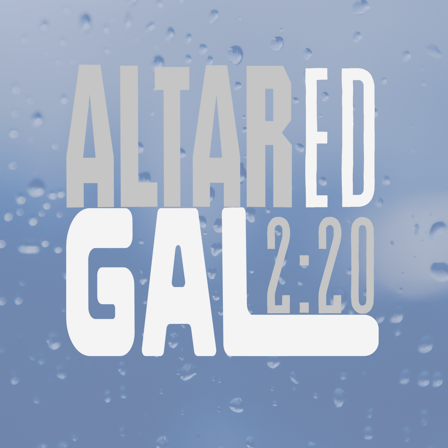 ALTARed GAL 2:20 Design