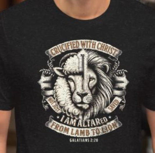 Crucified with Christ From Lamb to Lion Christian Unisex T-Shirt | ALTARed Life Apparel
