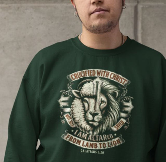 Crucified with Christ From Lamb to Lion Christian Sweatshirt | ALTARed Life Apparel